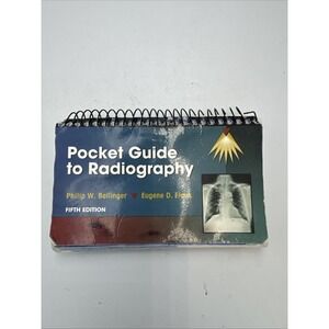 Pocket Guide to Radiography by Eugene D. Frank and Philip W. Ballinger (2003,...